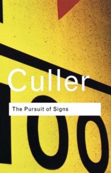 Culler, Jonathan: The Pursuit of Signs