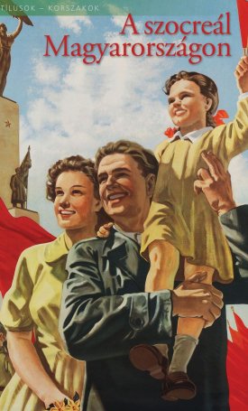 Prakfalvi Endre, Szücs György: A szocreál Magyarországon