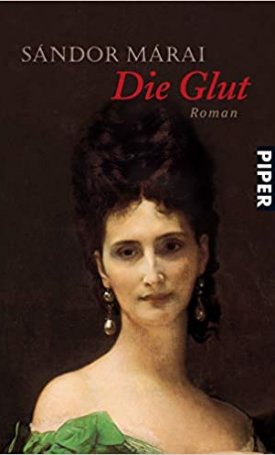 Márai Sándor: Die Glut