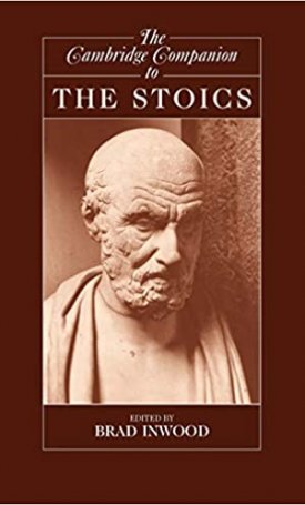 The Cambridge Companion to the Stoics