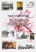Ligeti Lorge György: Valószínű történelem