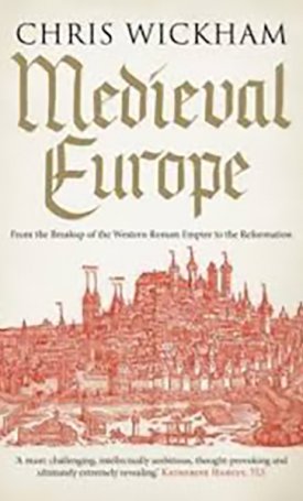 Wickham, Chris: Medieval Europe