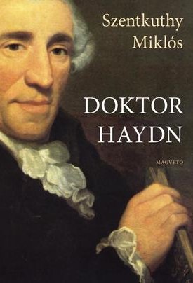 Szentkuthy Miklós: Doktor Haydn