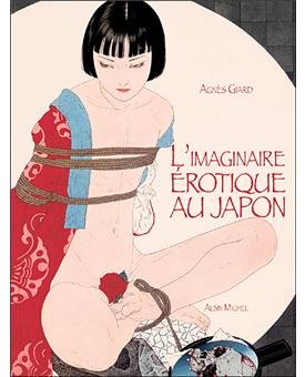 Giard, Agnes: L`imaginaire Erotique au Japon