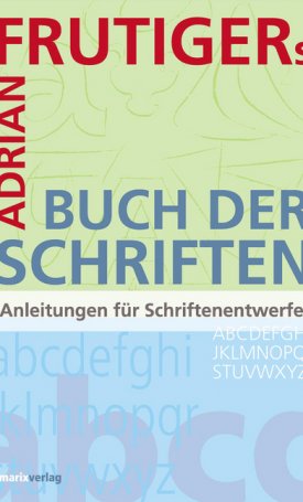 Das Buch der Schriften - Anleitungen für Schriftentwerfer