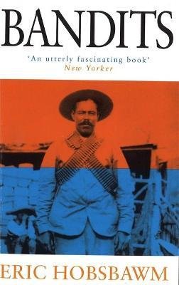 Hobsbawm, Eric J.: Bandits