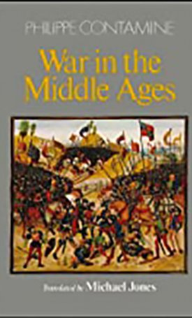 Contamine, Philippe: War in the Middle Ages