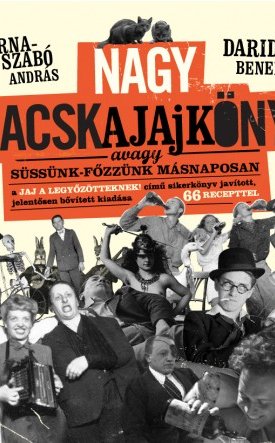Cserna-Szabó András, Darida Benedek: Nagy macskajajkönyv, avagy süssünk-főzzünk másnaposan