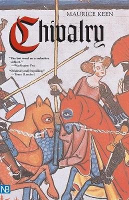 Keen, Maurice: Chivalry
