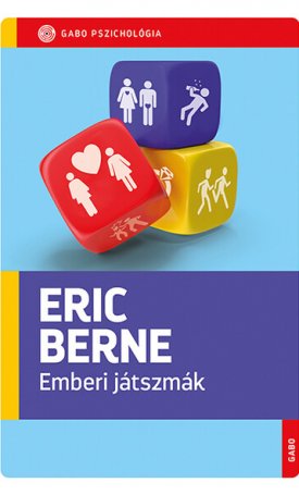 Berne, Eric: Emberi játszmák