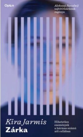 Jarmis, Kira: Zárka - Hihetetlen események a hármas számú női cellában