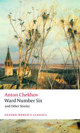 Chekhov, Anton : Ward Number Six and Other Stories