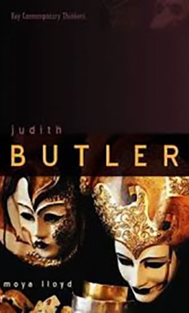 Lloyd, Moya: Judith Butler -  From Norms to Politics 