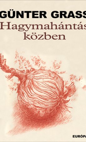 Grass, Günter: Hagymahántás közben