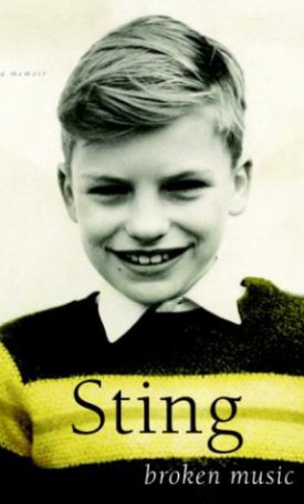 Sting: Broken Music - A Memoir 
