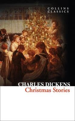 Dickens, Charles: Christmas Stories