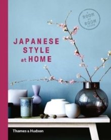 Japanese Style at Home - A Room by Room Guide