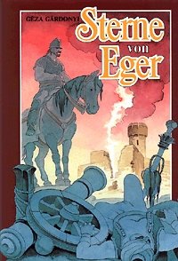 Gárdonyi Géza: Sterne von Eger