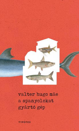 A spanyolokat gyártó gép