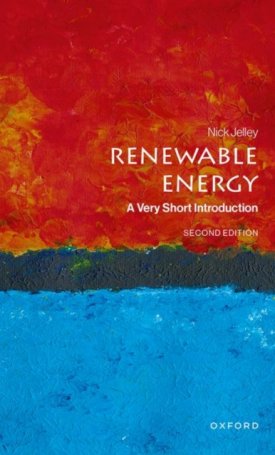 Jelley, Nick: Renewable Energy : A Very Short Introduction