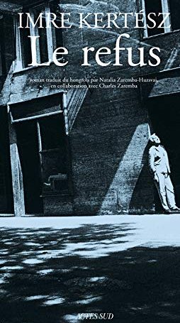 Kertész Imre: Le Refus