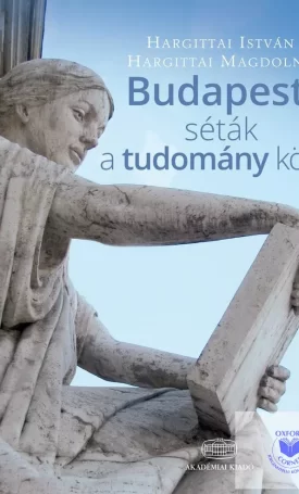 Hargittai István, Hargittai Magdolna: Budapesti séták a tudomány körül