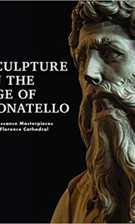 Verdon, Timothy, Zolli, Daniel, Bloch, Amy R., Ciatti, Marco: Sculpture in the Age of Donatello
