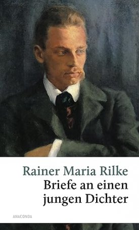 Rilke, Rainer Maria: Briefe an einen jungen Dichter