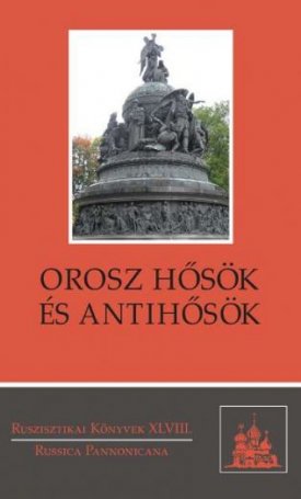  Orosz hősök és antihősök