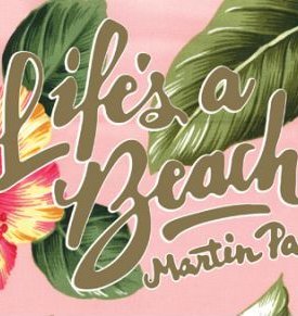 Parr, Martin: Martin Parr: Life´s a Beach