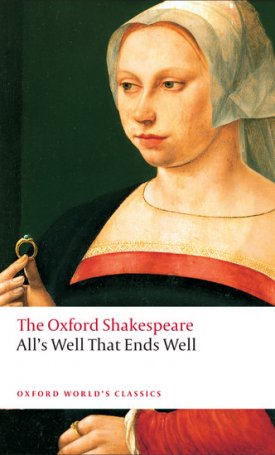 Shakespeare, William: All`s Well That Ends Well - The Oxford Shakespeare