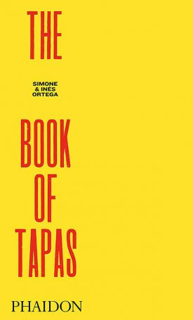 Ortega, Inés, Ortega, Simone: The Book of Tapas