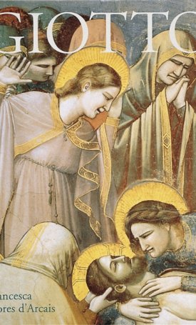 Flores dArcais, Francesca : Giotto