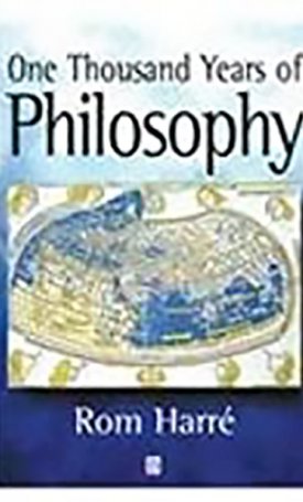 Harré, Rom: One Thousand Years of Philosophy - From Ramajana to Wittgenstein