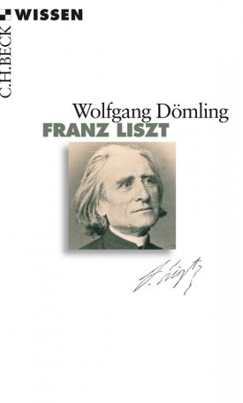 Dömling, Wolfgang: Franz Liszt