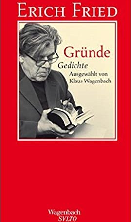 Fried, Erich: Gründe - Gedichte