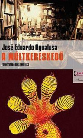Agualusa, José Eduardo : A múltkereskedő