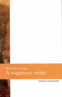 Atxaga, Bernardo: A magányos ember