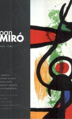  Joan Miró (1893-1983): A kiállítás albuma
