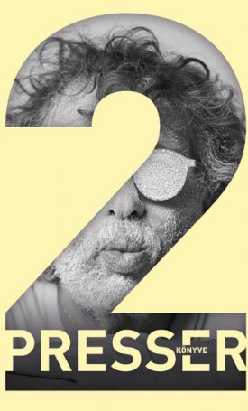 Presser Gábor: Presser könyve 2