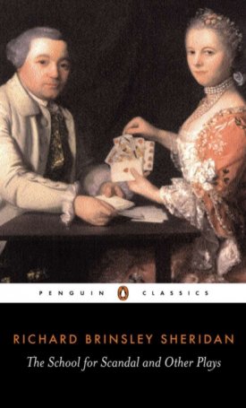 Sheridan: The School for Scandal and Other Plays