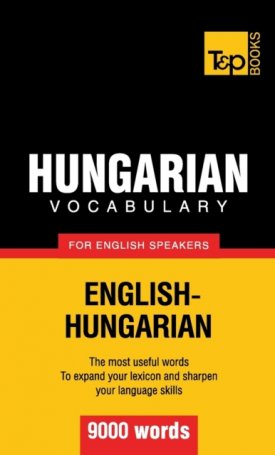 Hungarian vocabulary for English speakers - 9000 words