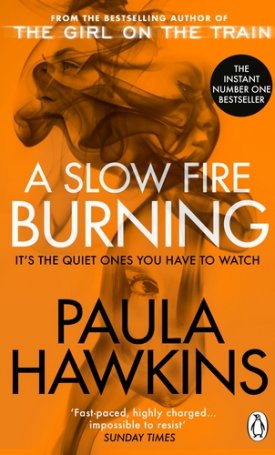 Hawkins, Paula: A Slow Fire Burning