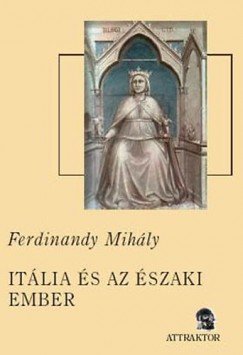 Ferdinandy Mihály: Itália és az északi ember