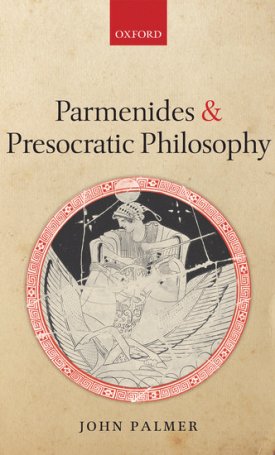 Parmenides and Presocratic Philosophy