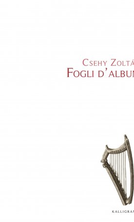 Csehy Zoltán: Fogli d´album