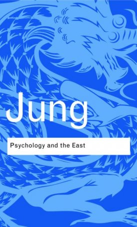 Jung, C. G.: Psychology and the East