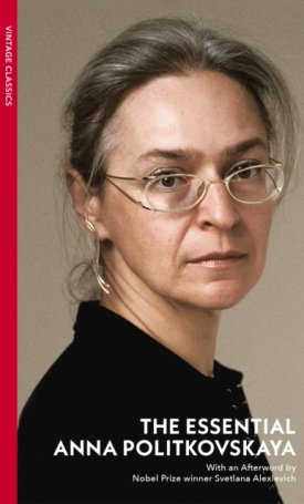 The Essential Anna Politkovskaya