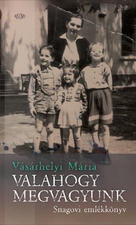 Vásárhelyi Mária: Valahogy megvagyunk