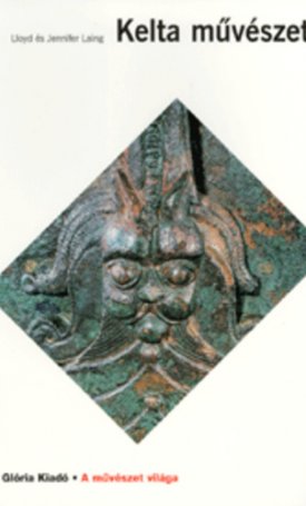 Laing, Lloyd, Laing, Jennifer: Kelta művészet